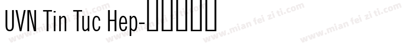 UVN Tin Tuc Hep字体转换